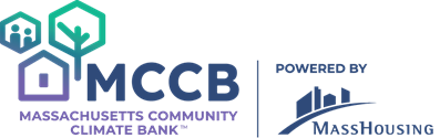 The Massachusetts Community Climate Bank (MCCB), powered by MassHousing